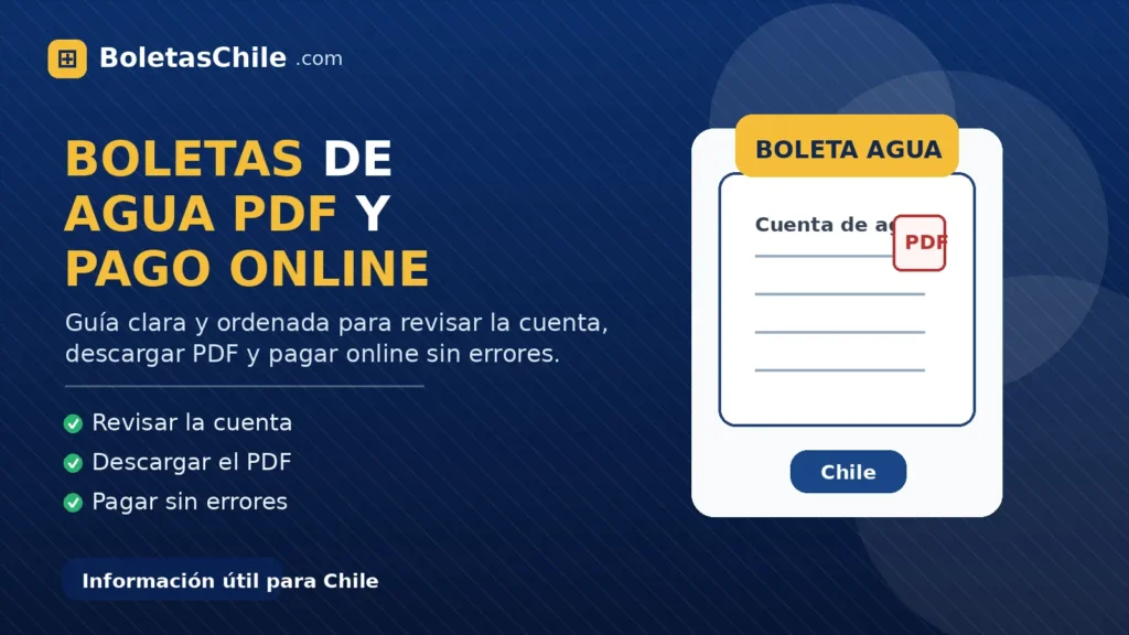 Imagen formal de BoletasChile.com sobre boletas de agua, cómo descargar PDF y pagar online paso a paso en Chile.