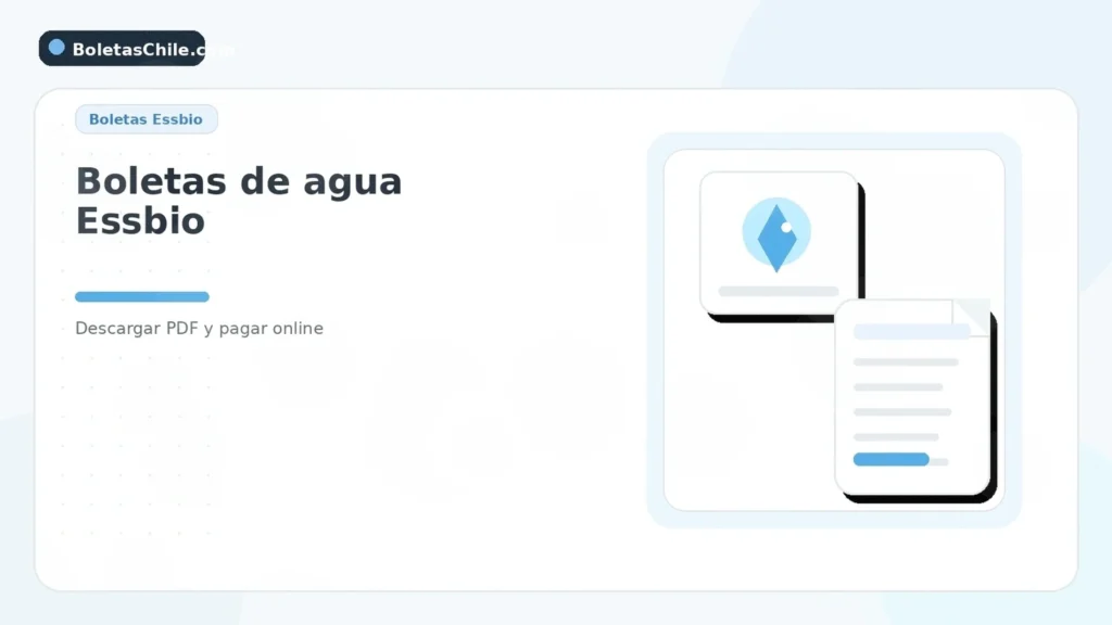 Imagen formal de BoletasChile.com sobre boletas de agua Essbio, cómo descargar PDF y pagar online en Chile.