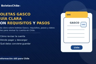 boletas Gasco, guía clara con requisitos y pasos en Chile.