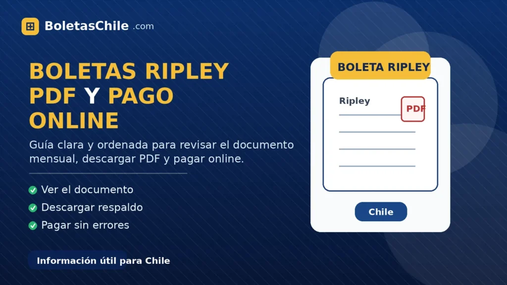 Imagen formal de BoletasChile.com sobre boletas Ripley, cómo descargar PDF y pagar online paso a paso en Chile.