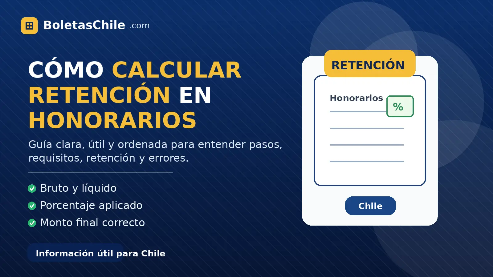 Imagen SEO de BoletasChile.com sobre cómo calcular la retención en honorarios y entender el monto líquido en Chile.
