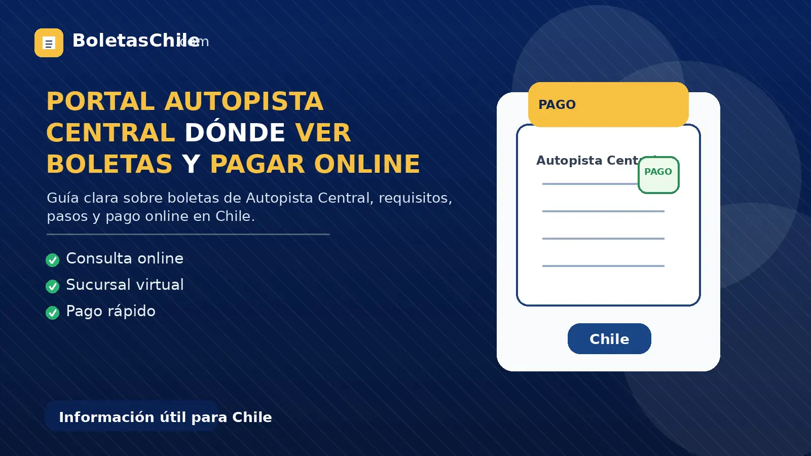 Imagen formal de BoletasChile.com sobre portal Autopista Central, dónde ver boletas y pagar online en Chile.