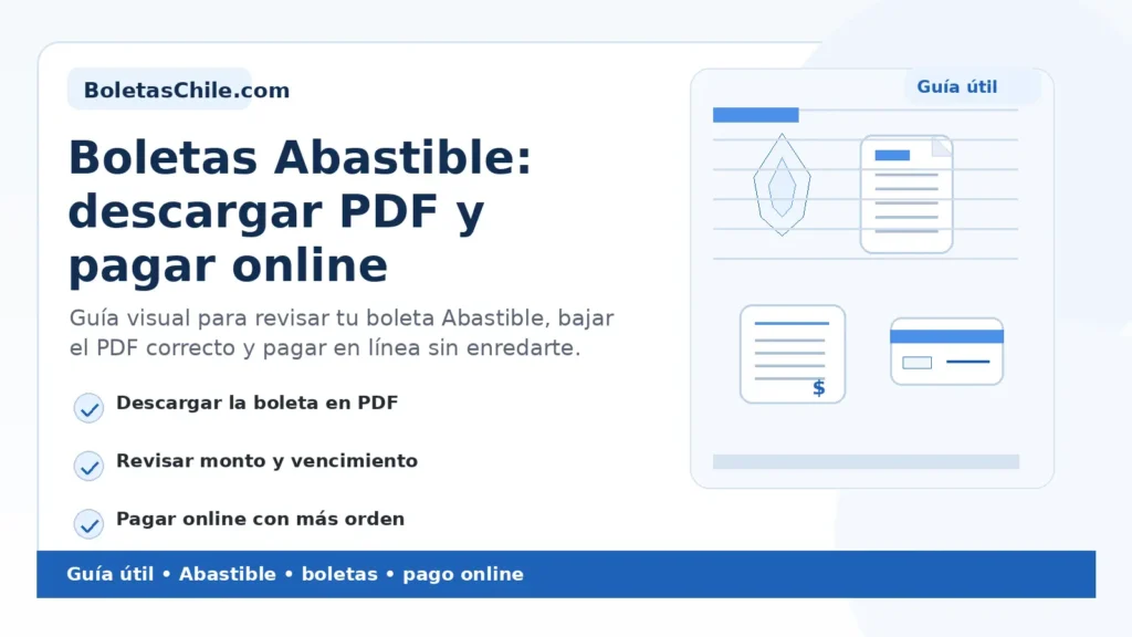 Imagen formal de BoletasChile.com sobre boletas Abastible, cómo descargar PDF y pagar online paso a paso.