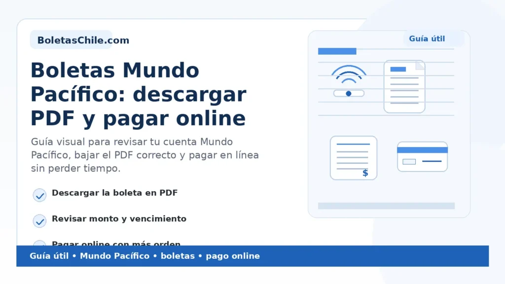 Imagen formal de BoletasChile.com sobre boletas Mundo Pacífico, cómo descargar PDF y pagar online paso a paso.
