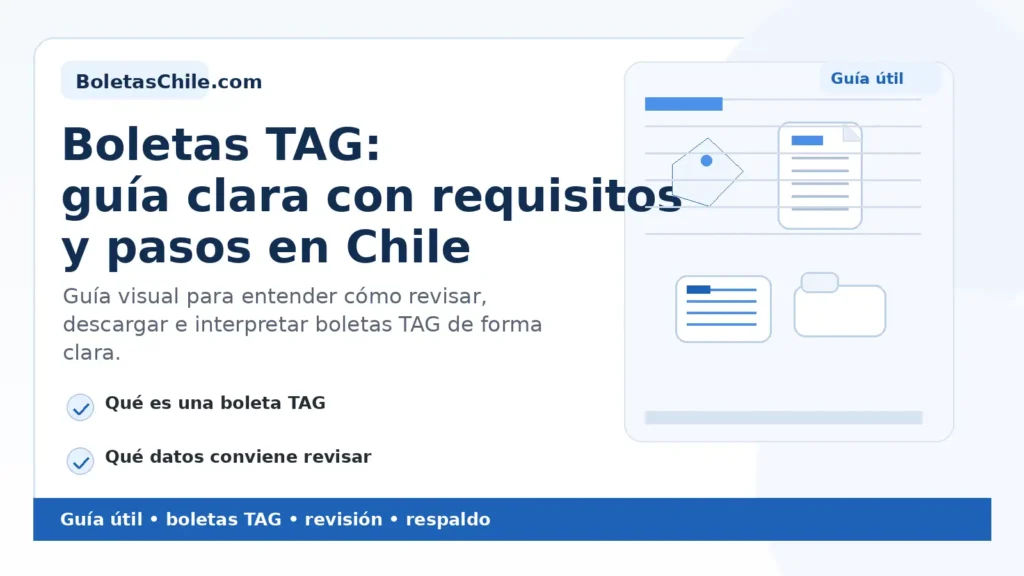 Imagen formal de BoletasChile.com sobre boletas TAG, guía clara con requisitos y pasos en Chile.