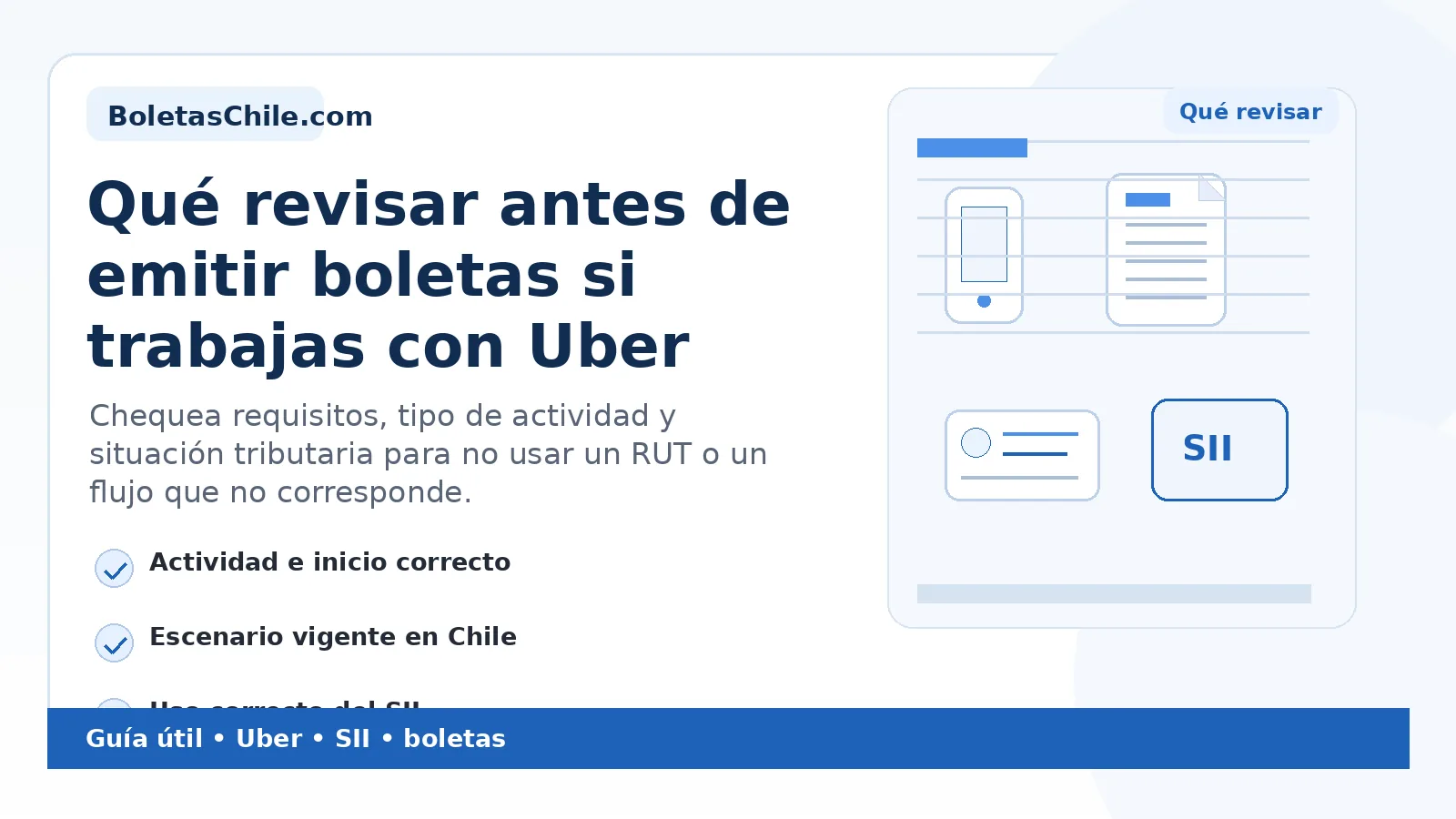 Imagen formal de BoletasChile.com sobre qué revisar antes de emitir boletas si trabajas con Uber.