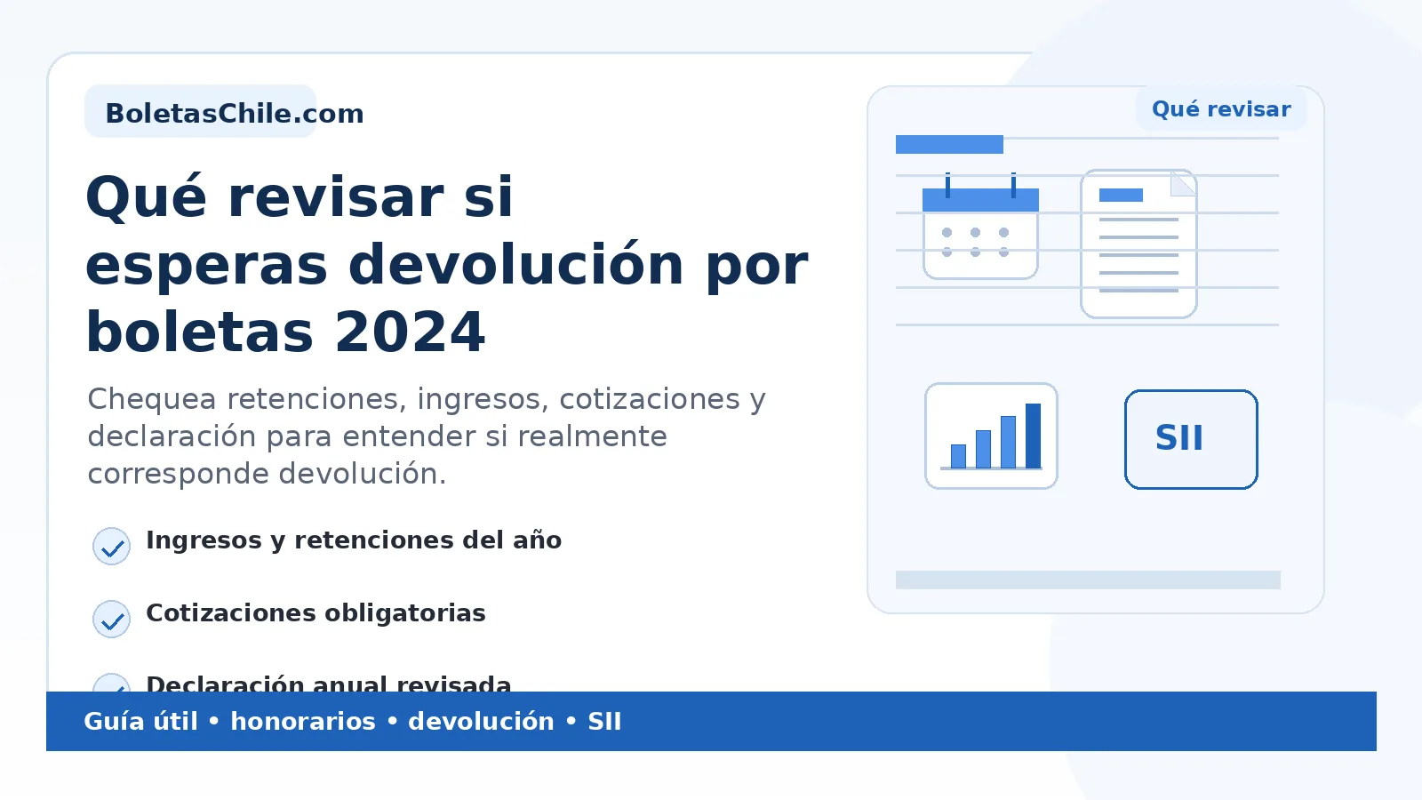 Imagen formal de BoletasChile.com sobre qué revisar si esperas devolución por boletas de honorarios 2024.