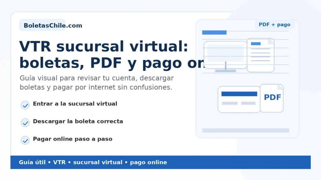 Imagen formal de BoletasChile.com sobre VTR sucursal virtual boletas y cómo descargar PDF y pagar online paso a paso.